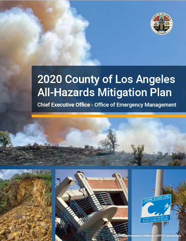 Image of the cover of the 2020 County of Los Angeles All-Hazards Mitigation Plan. The cover includes 4 disaster related images, including smoke from a brush fire, land movement, a collapsed building, and a tsunami warning sign.