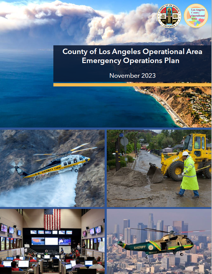 The cover of the County of Los Angeles Operational Area Emergency Operations Plan which includes 5 images, including the pacific coastline with smoke from the Woolsey Fire in the background, a Los Angeles County Fire helicopter dropping water, a Los Angeles County Public Works tractor moving mud, the interior of the County's Emergency Operations Center, and an image of LA County Sheriff Air 5 with the downtown LA skyline in the back. Text states "County of Los Angeles Operational Area Emergency Operations Plan - November 2023"