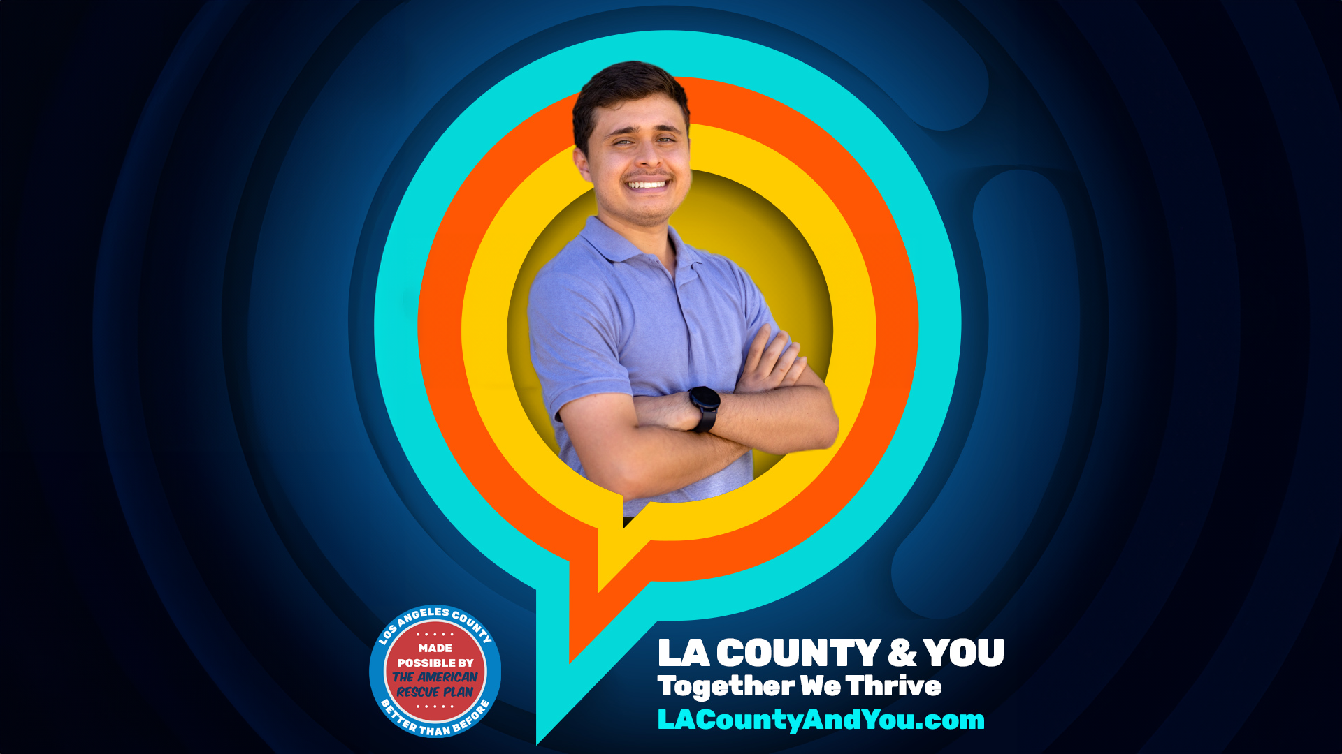 American Rescue Plan, LA County & You Together We Thrive campaign banner with male participant smiling with arms crossed