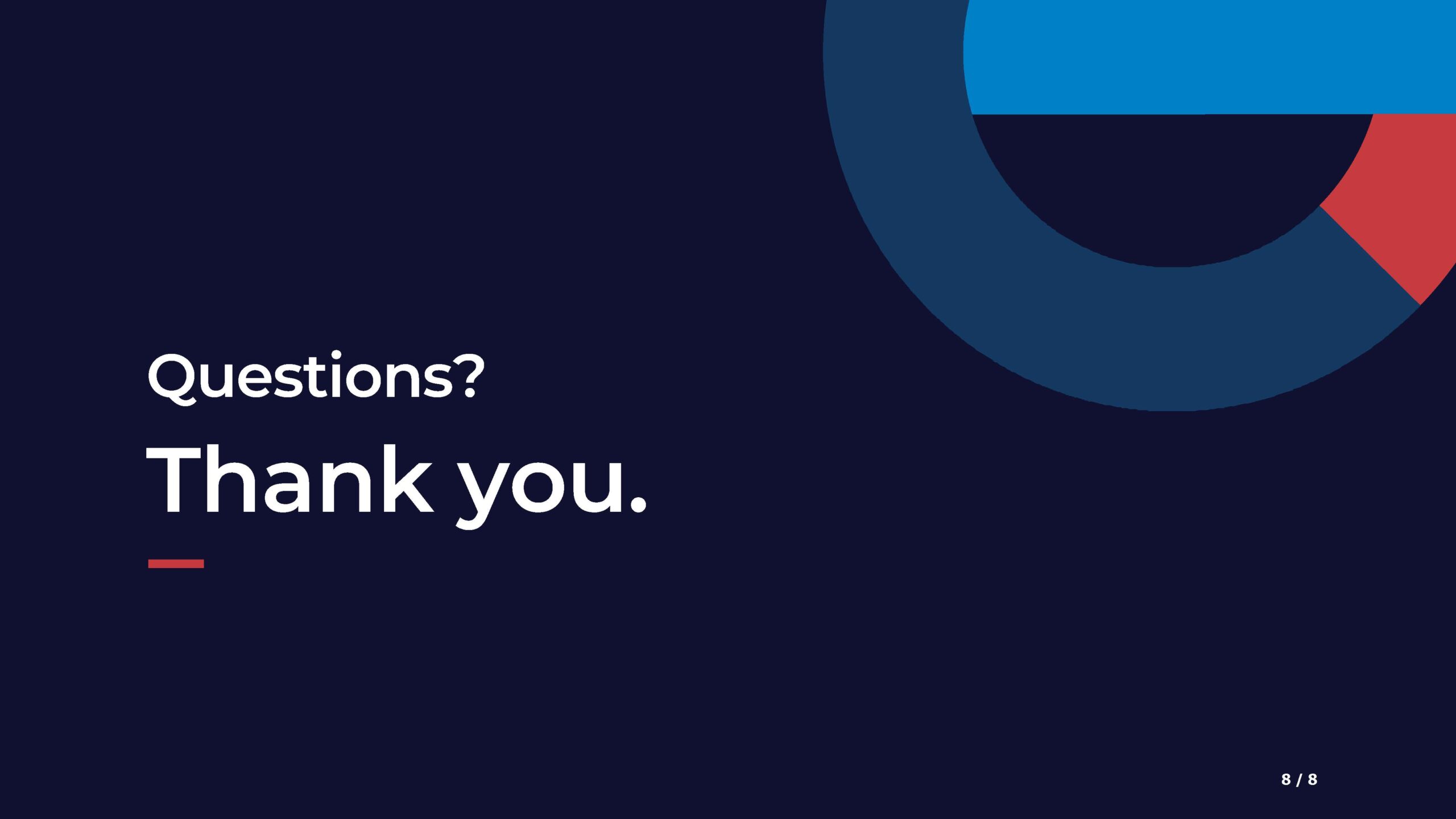 Questions? thank you