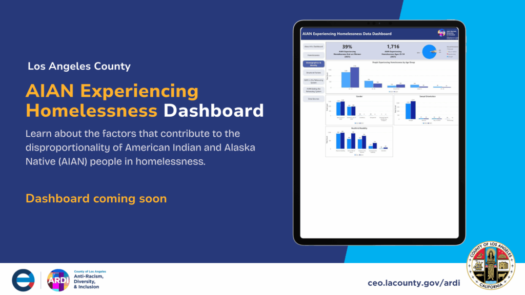 AIAN Experiencing Homelessness Dashboard on a tablet, highlighting data on homelessness disparities in Los Angeles County.