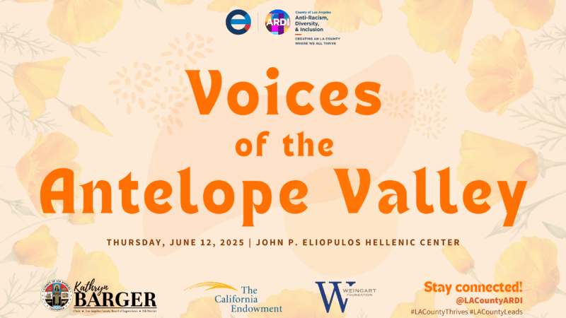 Event poster for "Voices of the Antelope Valley," highlighting community engagement and inclusivity initiatives.