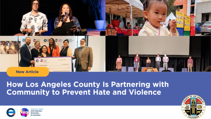 How Los Angeles County Is Partnering with Community to Prevent Hate and Violence