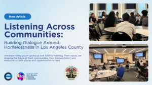 Listening Across Communities: Building Dialogue Around Homelessness in Los Angeles County