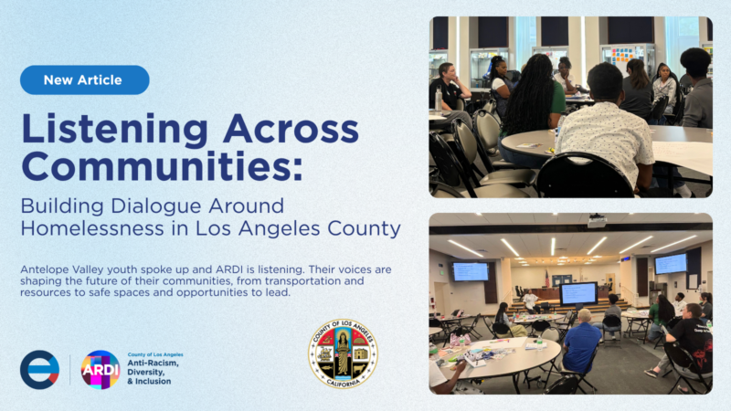 Listening Across Communities: Building Dialogue Around Homelessness in Los Angeles County