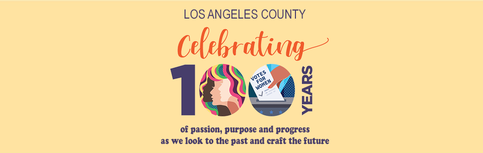 Los Angeles County celebrates 100 years of passion, purpose, and progress, reflecting on its history and future.